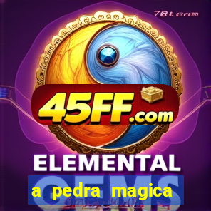 a pedra magica filme completo dublado gratis